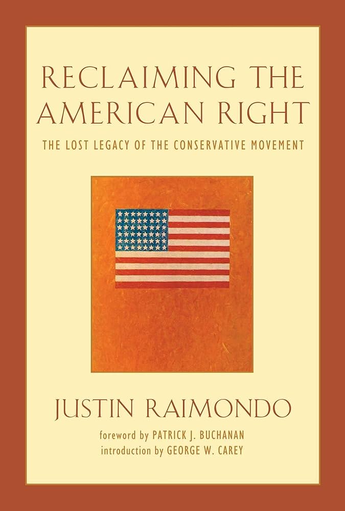 Reclaiming the American Right: The Lost Legacy of the